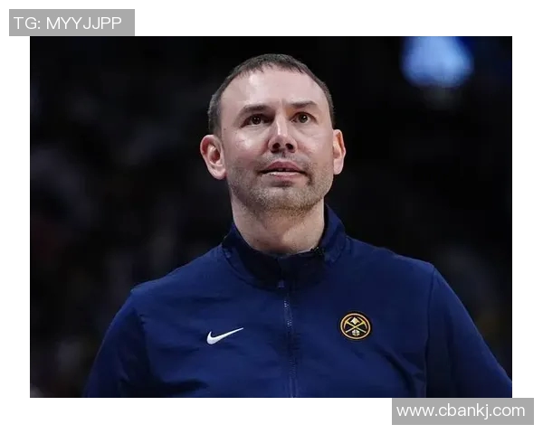 掘金主帅:我们想过增加外线出手,但不必执着于投三分 掘金主帅:我们想过增加外线出手,但不必执着于投三分